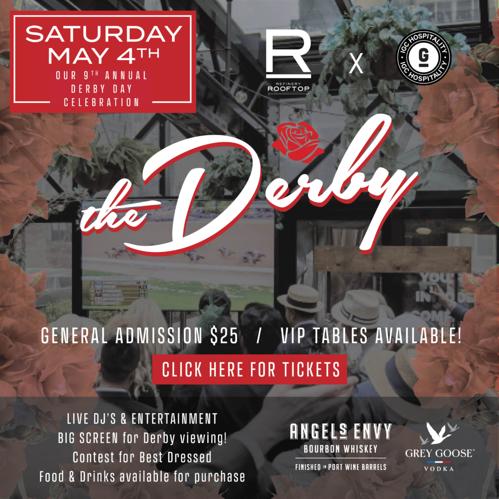 Saturday, May 4th our 9th Annual Derby Day Party - General Admission $25 / VIP Tables Available, CLICK HERE FOR INFO & TICKETS