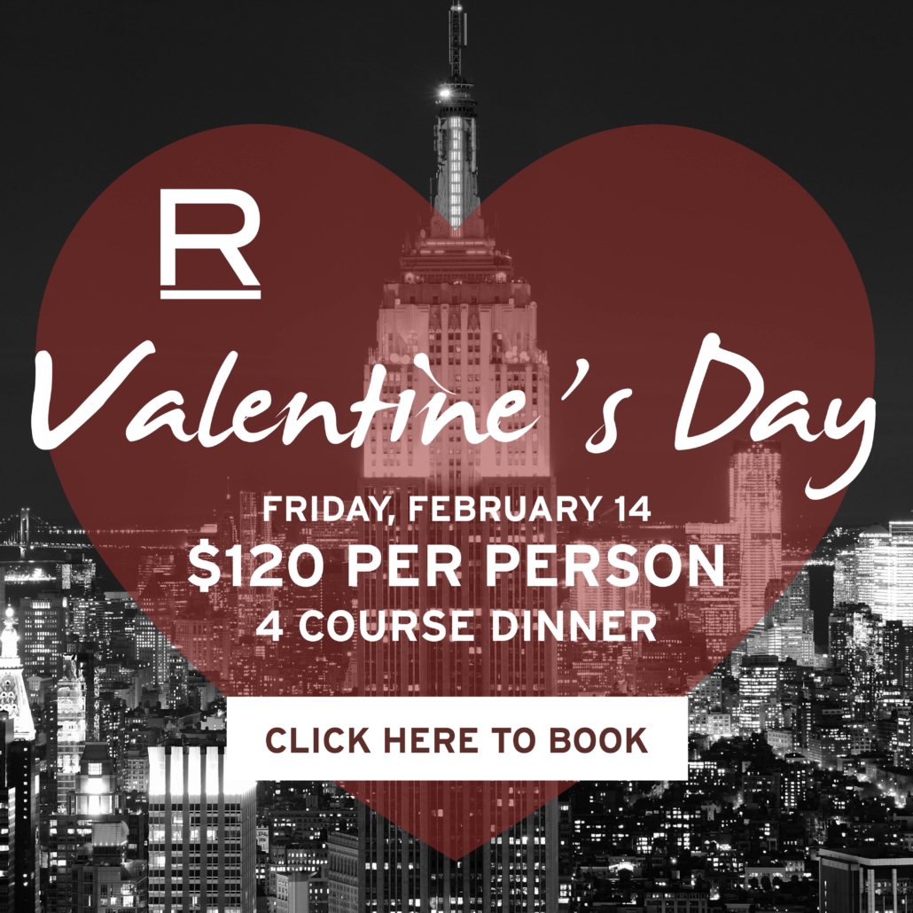 Valentine's Day, Friday February 14 - $120 per person for a 4 course dinner - CLICK HERE TO BOOK