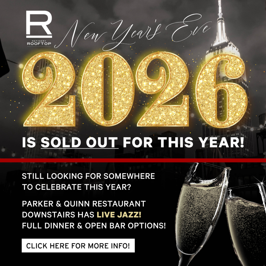 NEW YEAR'S EVE is sold out for this year!  Still looking for somewhere to celebrate this year?  Parker & Quinn Restaurant downstairs has LIVE JAZZ! full dinner and open bar options - click here for more info!